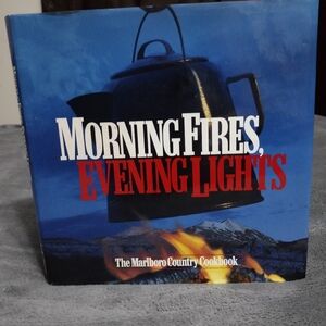 Marlboro Country Cookbook Morning Fires Evening Lights Book